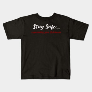 Stay Safe Strictly Homicide Kids T-Shirt